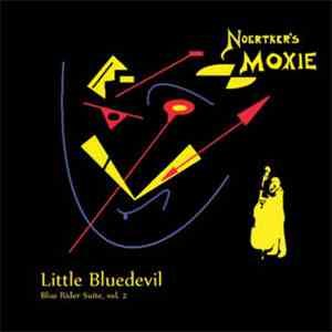 Noertker's Moxie - Little Bluedevil (Blue Rider Suite, Vol. 2) mp3 album