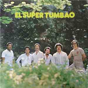 Pachapo El Super Tumbao - El Super Tumbao mp3 album