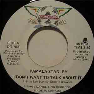 Pamala Stanley - I Don't Want To Talk About It mp3 album