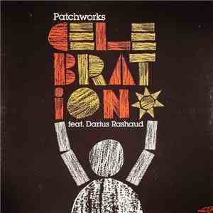 Patchworks Feat. Darius Rashaud - Celebration mp3 album