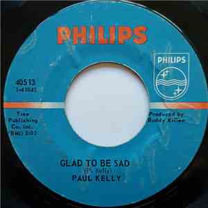 Paul Kelly  - Glad To Be Sad mp3 album