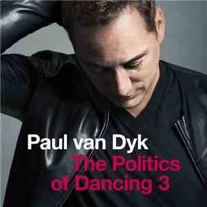 Paul van Dyk - The Politics Of Dancing 3 mp3 album