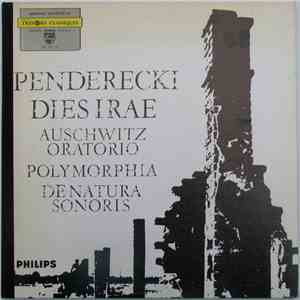 Penderecki - Dies Irae Auschwitz Oratorio - Polymorphia - De Natura Sonoris mp3 album
