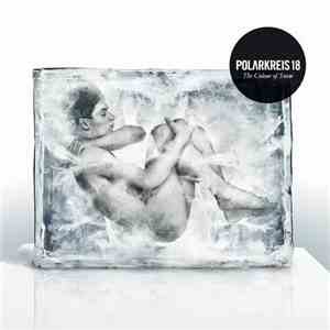 Polarkreis 18 - The Colour Of Snow mp3 album