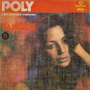 Poly E Sua Guitarra Hawaiana Com Acompanhamento - Tangos 5 mp3 album