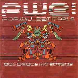 Pop Will Eat Itself - Dos Dedos Mis Amigos mp3 album