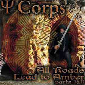 Psi Corps  - All Roads Lead To Amber (Parts I & II) mp3 album