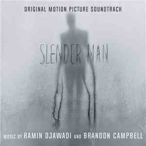 Ramin Djawadi And Brandon Campbell  - Slender Man: Original Motion Picture Soundtrack mp3 album
