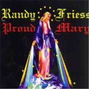 Randy Friess - Proud Mary (Part 2) mp3 album
