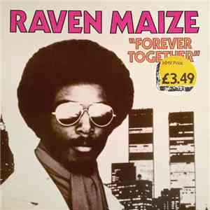 Raven Maize - Forever Together (Remix) mp3 album