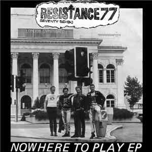 Resistance 77 - Nowhere To Play EP mp3 album