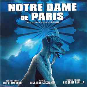 Riccardo Cocciante, Luc Plamondon, Pasquale Panella - Notre Dame De Paris (Opera Tratta Dal Romanzo Di Victor Hugo) mp3 album