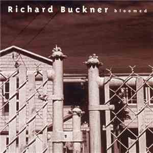 Richard Buckner - Bloomed mp3 album