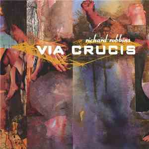 Richard Robbins - Via Crucis mp3 album