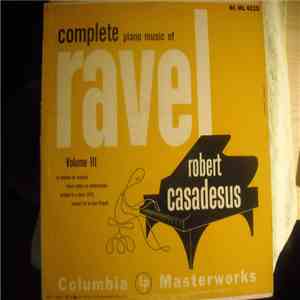 Robert Casadesus - Complete Piano Music Of Ravel Volume III mp3 album