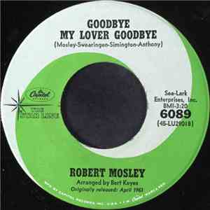 Robert Mosely - Goodbye My Lover Goodbye mp3 album