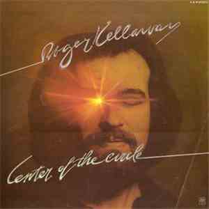 Roger Kellaway - The Center Of The Circle mp3 album