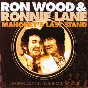 Ron Wood & Ronnie Lane - Mahoney's Last Stand - Original Motion Picture Soundtrack mp3 album