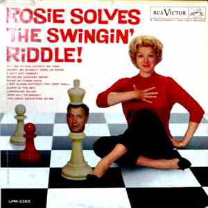 Rosemary Clooney Arranged & Conducted By Nelson Riddle - Rosie Solves The Swingin' Riddle! mp3 album