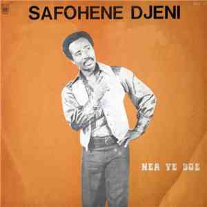 Safohene Djeni - Nea Ye Boe mp3 album