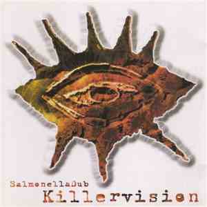 Salmonella Dub - Killervision mp3 album