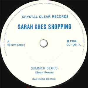 Sarah Goes Shopping - Summer Blues/Ooh Love mp3 album