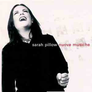 Sarah Pillow - Nuove Musiche mp3 album
