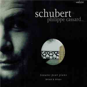 Schubert, Philippe Cassard - Sonates Pour Piano - DV960 & DV664 mp3 album