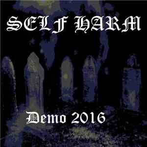 Self Harm - Demo 2016 mp3 album
