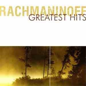 Sergei Vasilyevich Rachmaninoff - Greatest Hits mp3 album