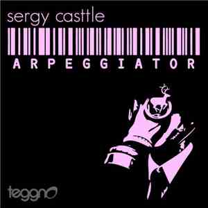 Sergy Casttle - Arpeggiator mp3 album