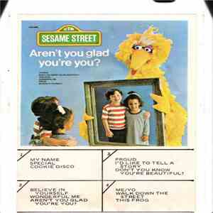 Sesame Street - Aren't You Glad You're You? mp3 album