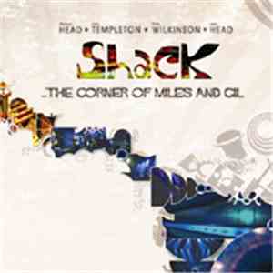 Shack  - The Corner Of Miles And Gil mp3 album