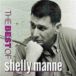 Shelly Manne - The Best Of Shelly Manne mp3 album