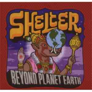 Shelter  - Beyond Planet Earth mp3 album