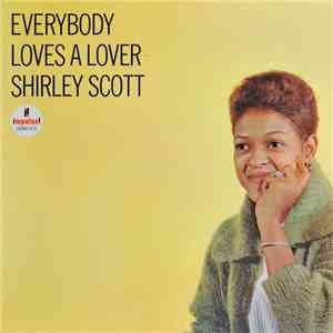 Shirley Scott - Everybody Loves A Lover mp3 album