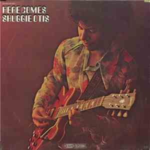 Shuggie Otis - Here Comes Shuggie Otis mp3 album