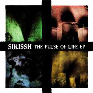 Sirissh - The Pulse Of Life EP mp3 album