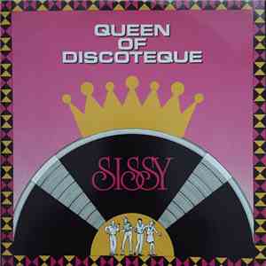 Sissy  - Queen Of Discoteque mp3 album