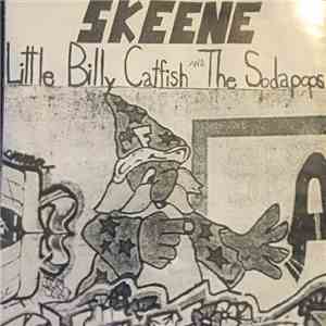 Skeene / Little Billy Catfish And The Sodapops - I Don't Wanna Grow Up / Rock And Roll Revival mp3 album