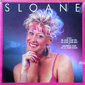 Sloane  - Un Jour Pour Toi, Un Jour Pour Moi mp3 album