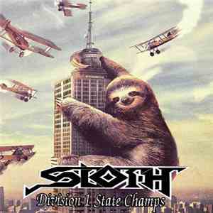 Sloth  - Division 1 State Champs mp3 album