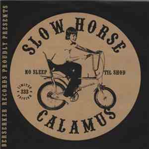 Slow Horse / Calamus  - No Sleep Til SHOD mp3 album