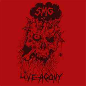 SMG / The Holy Shitters - Live Agony / Pissing On Straight Edgers LIVE EP mp3 album