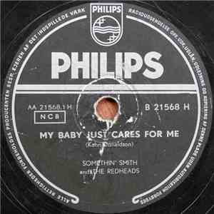 Somethin' Smith And The Redheads - My Baby Just Cares For Me / It's A Sin To Tell A Lie mp3 album