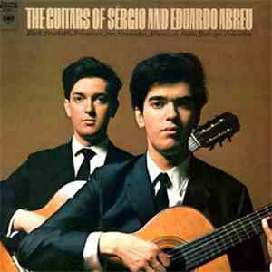 Sérgio Abreu And Eduardo Abreu - The Guitars Of Sérgio And Eduardo Abreu mp3 album