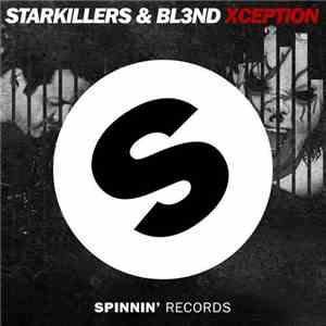 Starkillers & BL3ND - Xception mp3 album