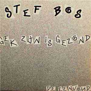 Stef Bos - Gek Zijn Is Gezond mp3 album