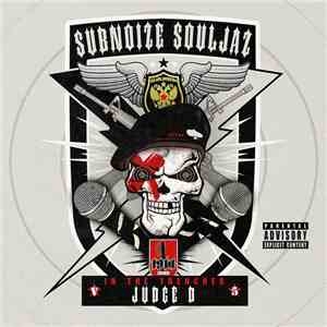 Subnoize Souljaz - In The Trenches V5: Judge D mp3 album