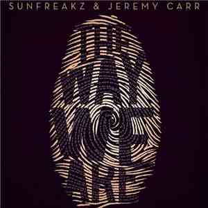 Sunfreakz & Jeremy Carr - The Way We Are mp3 album
